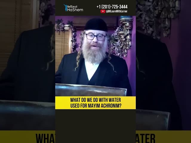 What Do We Do With Water Used for Mayim Achronim? #Torah #shorts
