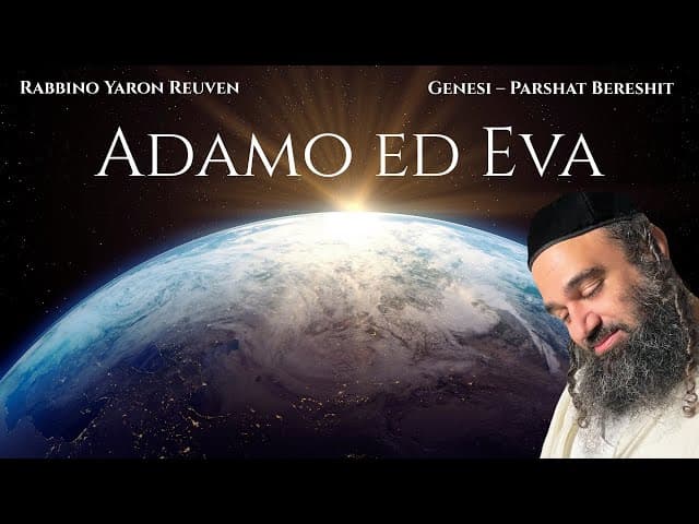 Segreti della Creazione Adamo ed Eva Parashat Bereshit
