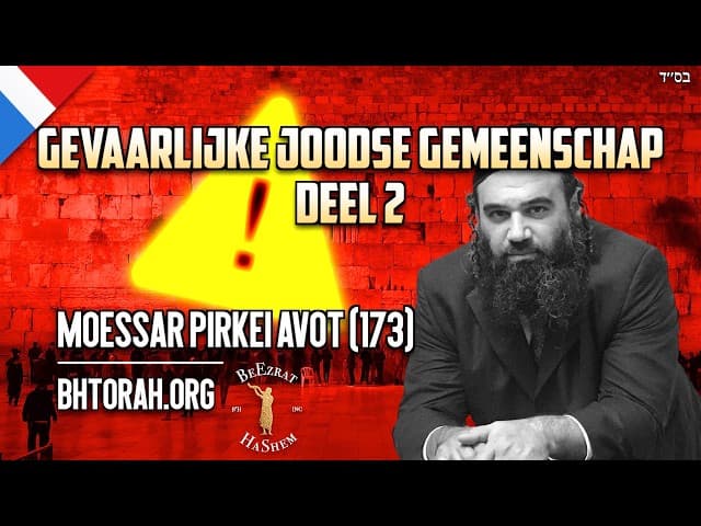 Onze gevaarlijke Joodse gemeenschap deel 2 - Mussar