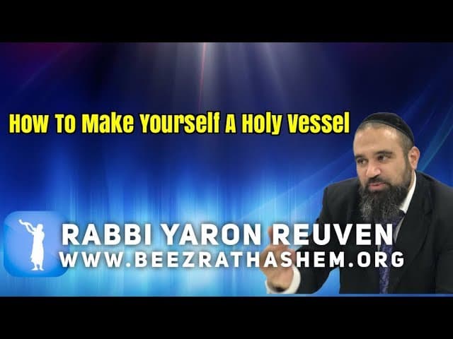 How To Make Yourself A Holy Vessel