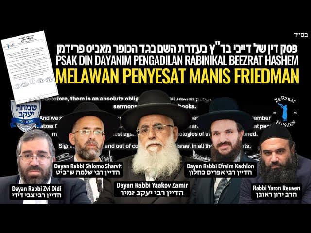 Beit Din Tzedek MANIFESTO Psak Din Melawan Penyesat Manis Friedman