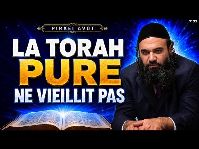 Pourquoi la Torah Pure ne Vieillit elle Jamais | Pirkei Avot 6:1 — Pirkei Avot 142