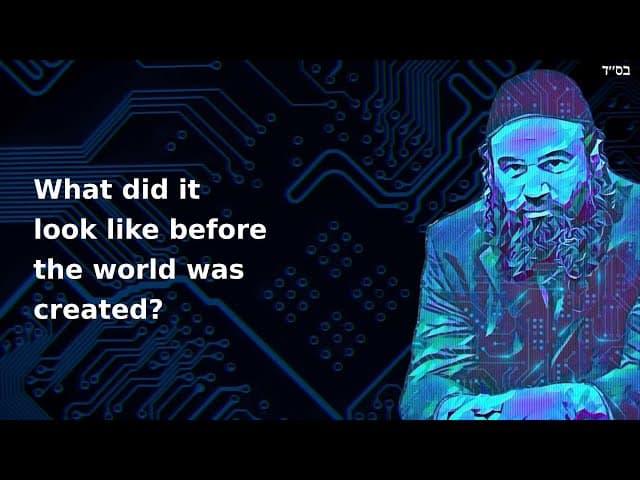 What did it look like before the world was created?
