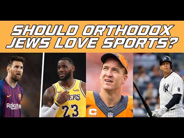Should Orthodox Jews Love Sports? (A BeEzrat HaShem Inc Film)
