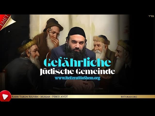 Gefährliche Jüdische Gemeinde - MUSSAR Pirkei Avot