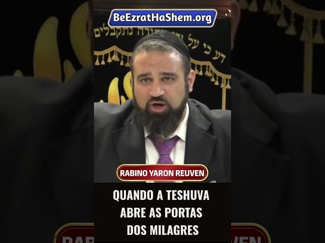 Quando a Teshuvá Abre as Portas dos Milagres #Torá #Judeu #RabinoYaronReuven