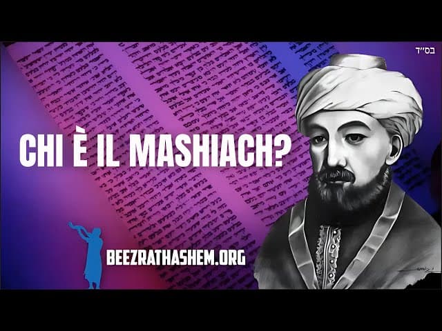 Chi è il MaShiach: Rambam Hilchot Melachim