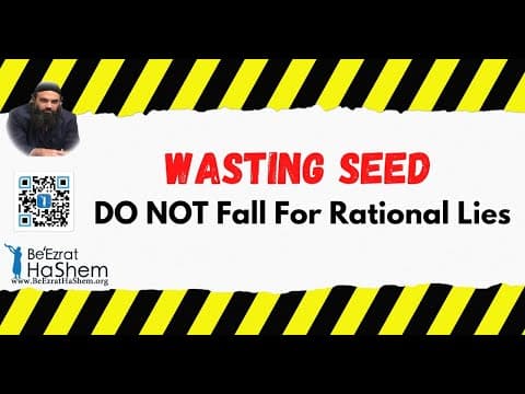 Wasting Seed DO NOT Fall For Rational Lies