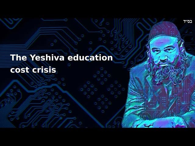 The Yeshiva education cost crisis