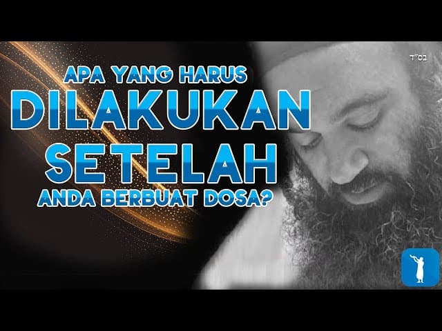 Apa Yang Harus Dilakukan Setelah Anda Berbuat Dosa