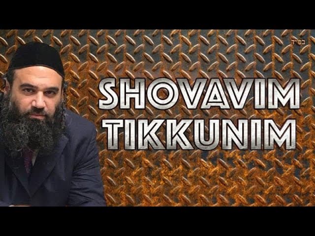 SHOVAVIM TIKKUNIM  - Cómo reparar los pecados por Inmodestia y Desperdicio de semilla