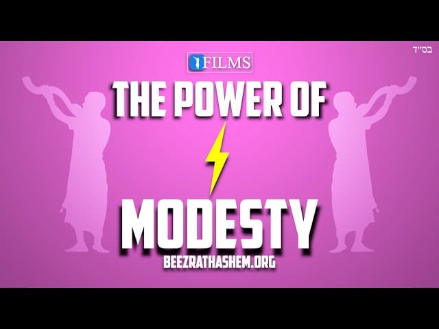 The Power of Modesty (A BeEzrat HaShem Inc. Film)