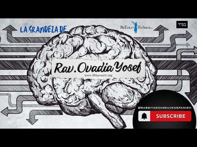 La Grandeza de Rav Ovadia Yosef