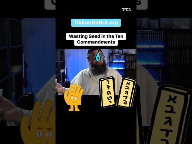 Where Is Wasting Seed Forbidden In The TEN COMMANDMENTS