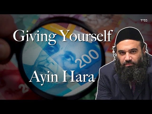 Giving Yourself Ayin Hara (Evil Eye)
