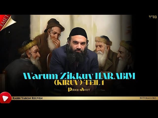 Warum Zikkuy HARABIM (KIRUV) TEIL 1 - MUSSAR