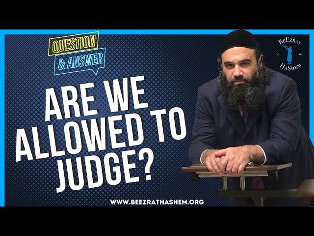   ARE WE ALLOWED TO JUDGE