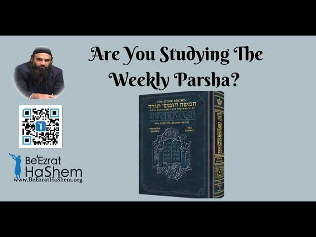 Are You Studying The Weekly Parsha?