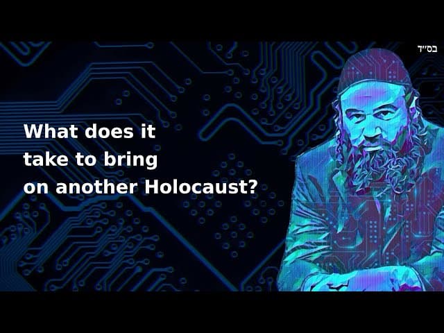 What does it take to bring on another Holocaust?