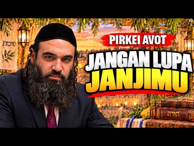 Sukkot, Uang, dan Janji yang Jangan Kamu Lupakan | Pirkei Avot 66