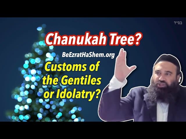 CHANUKAH TREE - CHUKOT HaGOYIM OR IDOLATRY❓❓