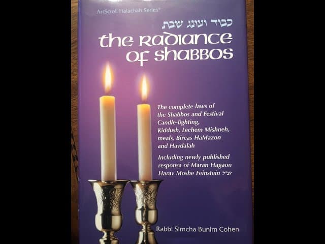 The Radiance of Shabbat (Laws of Shabbat - 14)