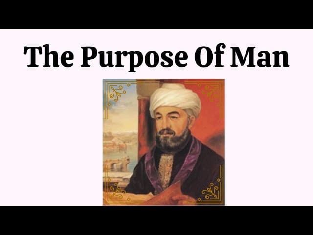 THE  PURPOSE OF MAN