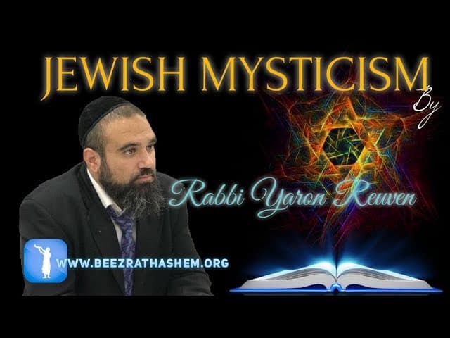 Jewish Mysticism by Rabbi Yaron Reuven
