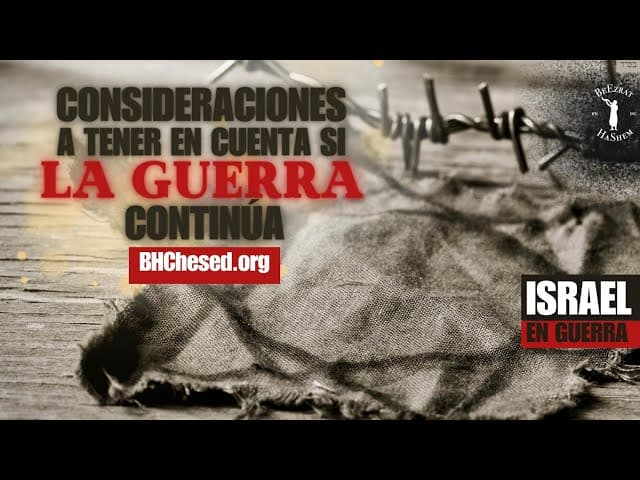 Israel en guerra. Consideraciones a tomar si la guerra empeora.