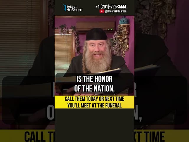 Call them today or next time you'll meet at the funeral #Torah #shorts