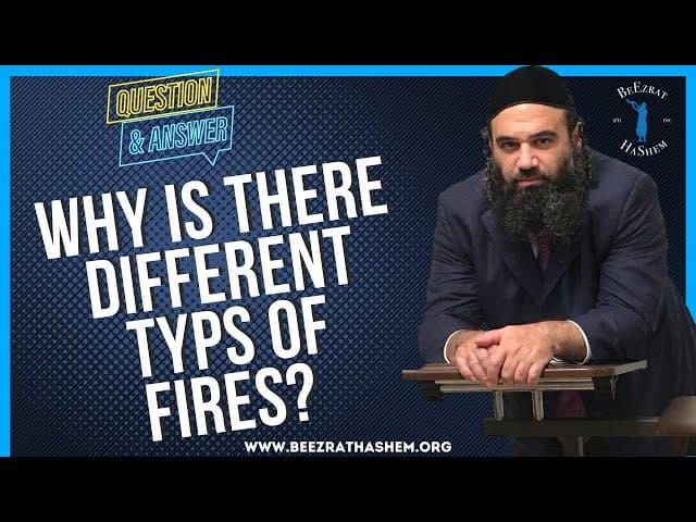 WHY IS THERE DIFFERENT TYPS OF FIRES?