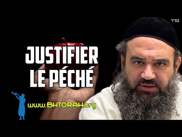 Rationaliser le péché - Parashat Bereshit