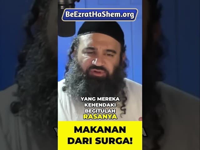 Makanan dari Surga Ini Bisa Berubah Rasa Sesuai Keinginan #Torah #Yahudi #RabiYaronReuven