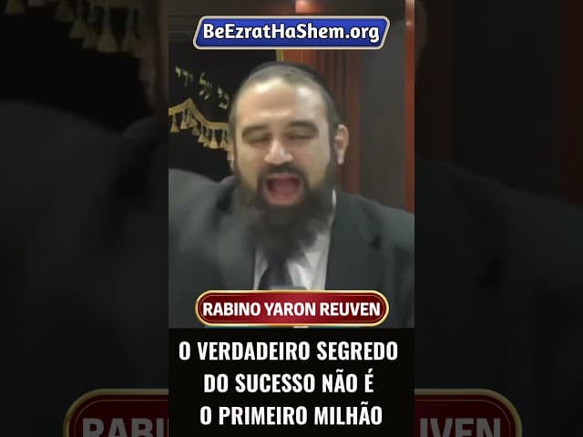 O Verdadeiro Segredo Do Sucesso Não É O Primeiro Milhão #Torá #Judeu #RabinoYaronReuven