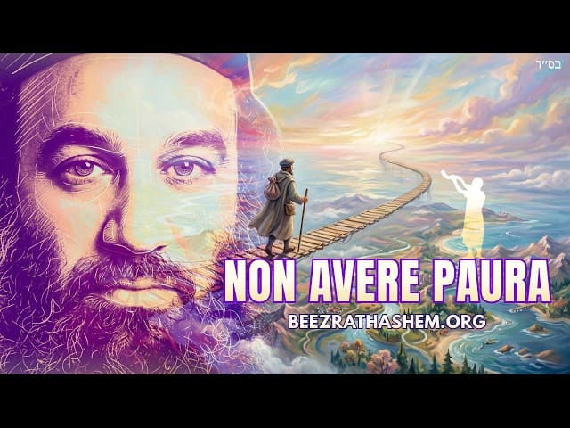 Rebbe Nachman di Breslov: Il mondo è un ponte stretto