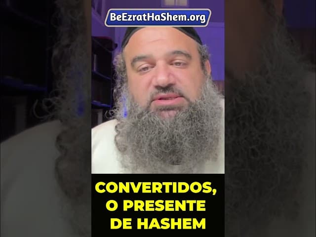 Convertidos  o presente de HaShem para o Povo Judeu! #Torá #Judeu #RabinoYaronReuven