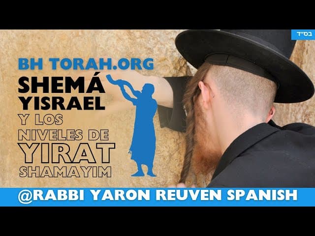 La Shemá y los niveles de Yirat Shamayim