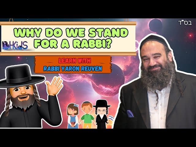 Why do we stand for a Rabbi? | Amazing Hidden Stories in the Torah