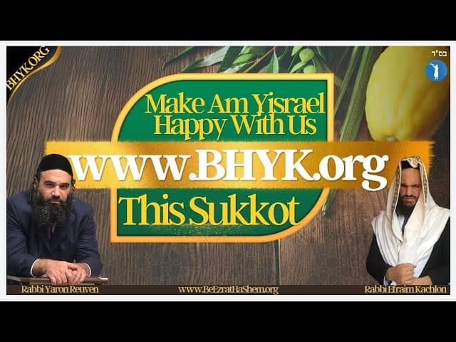 Make Am Yisrael Happy With Us This Sukkot
