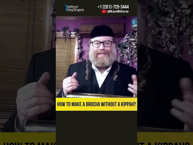 How to make a brocha without a kippah? #Torah #shorts
