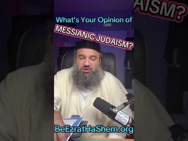 What's Your Opinion of Messianic Judaism?