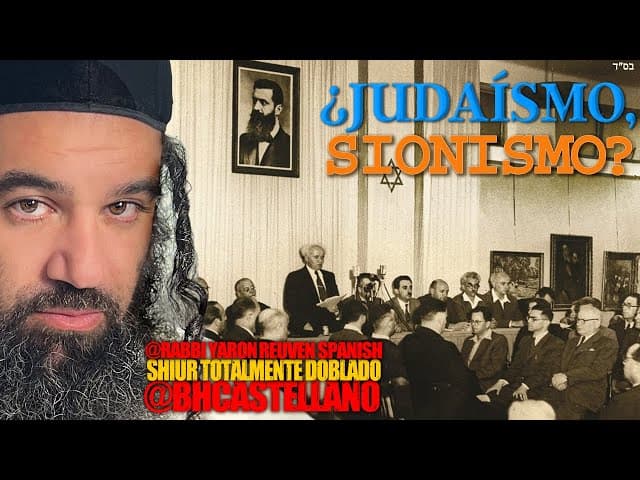 JUDAÍSMO y SIONISMO son OPUESTOS - Un Shiur Torá doblado al Castellano