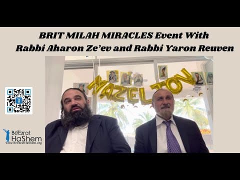 BRIT MILAH MIRACLES Event With Rabbi Aharon Ze’ev and Rabbi Yaron Reuven