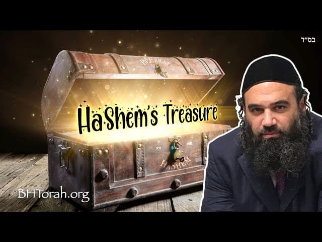 This Is What HaShem Treasures Most