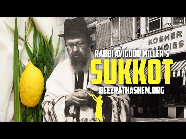 Sukkot Custom of Rabbi Avigdor Miller ztl