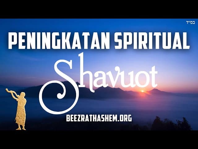 50 Hari Peningkatan Spiritual Pesach Ke Shavuot