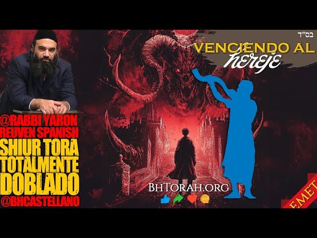 ¿Quién gobierna el mundo? - Venciendo al hereje - Un Shiur Torá doblado al Castellano