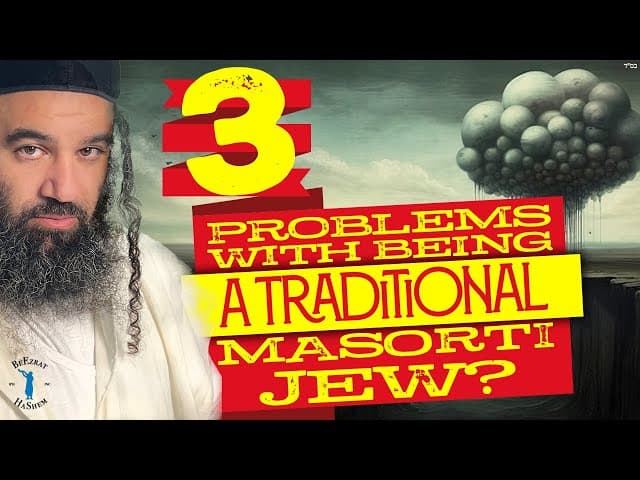 Three Problems with Being a Traditional Masorti Jew?