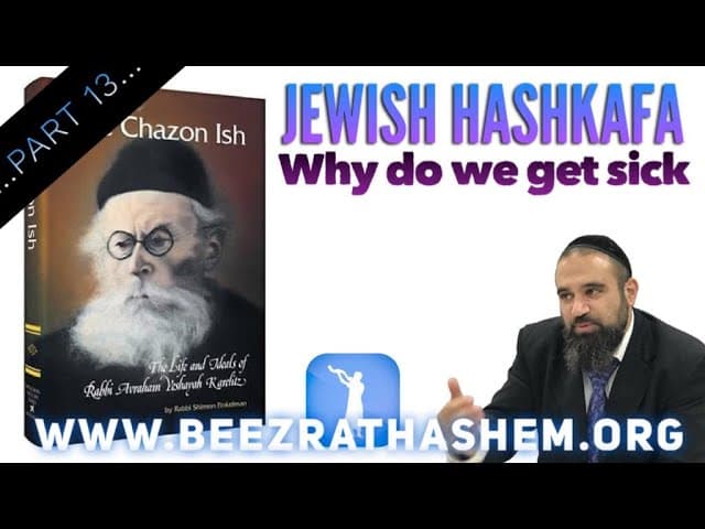 Why Do We Get Sick? - Jewish HaShkafa (13)