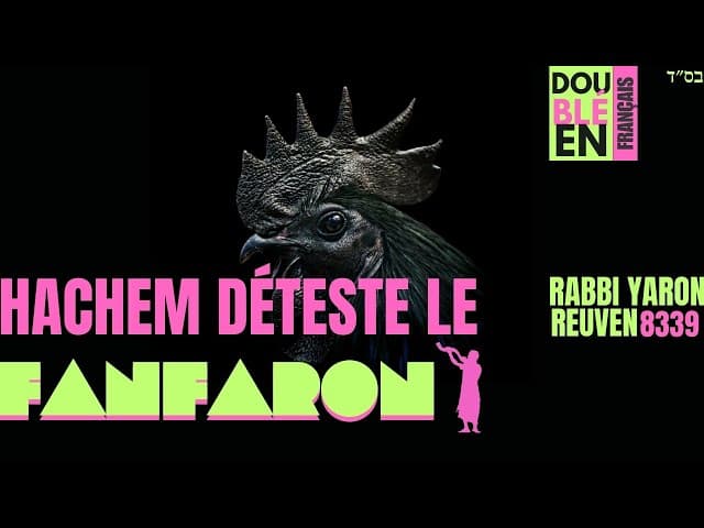 1 HaShem DÉTESTE ceux qui cherchent à attirer l’attention